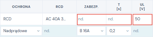 Wiersz z ochroną RCD: zabezpieczenie i czas pokazują nd., aktywna jest kolumna UL z wartością 50 V