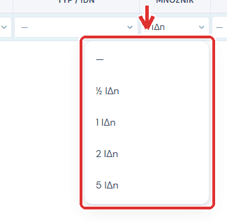 Rozwinięta lista wyboru mnożnika z wartościami ,, ½ IΔn, 1 IΔn, 2 IΔn i 5 IΔn