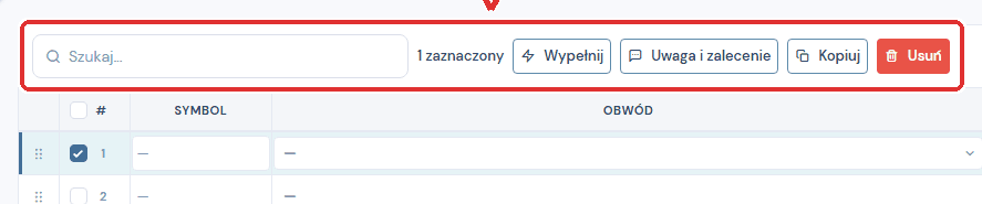 Pasek akcji nad zaznaczonym wierszem (1 zaznaczony) z przyciskami Wypełnij, Uwaga i zalecenie, Kopiuj, Usuń