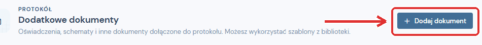 Przycisk Dodaj dokument w zakładce Dokumenty protokołu