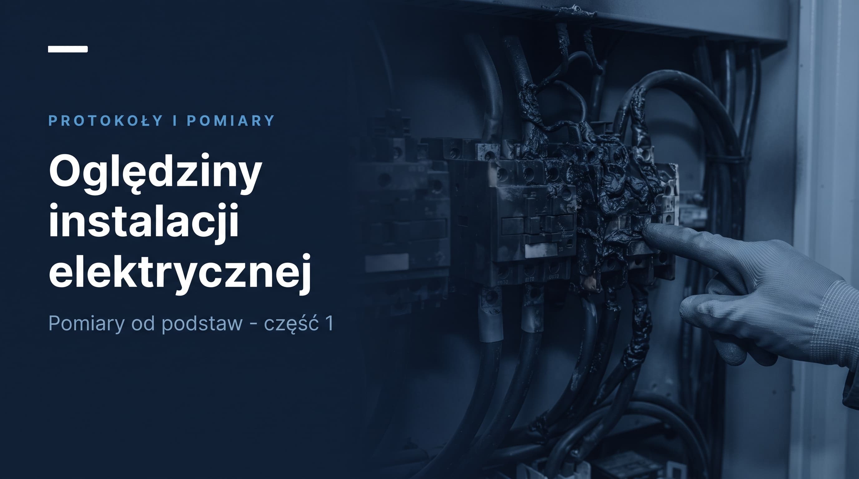 Oględziny instalacji elektrycznej: checklista punktów do protokołu